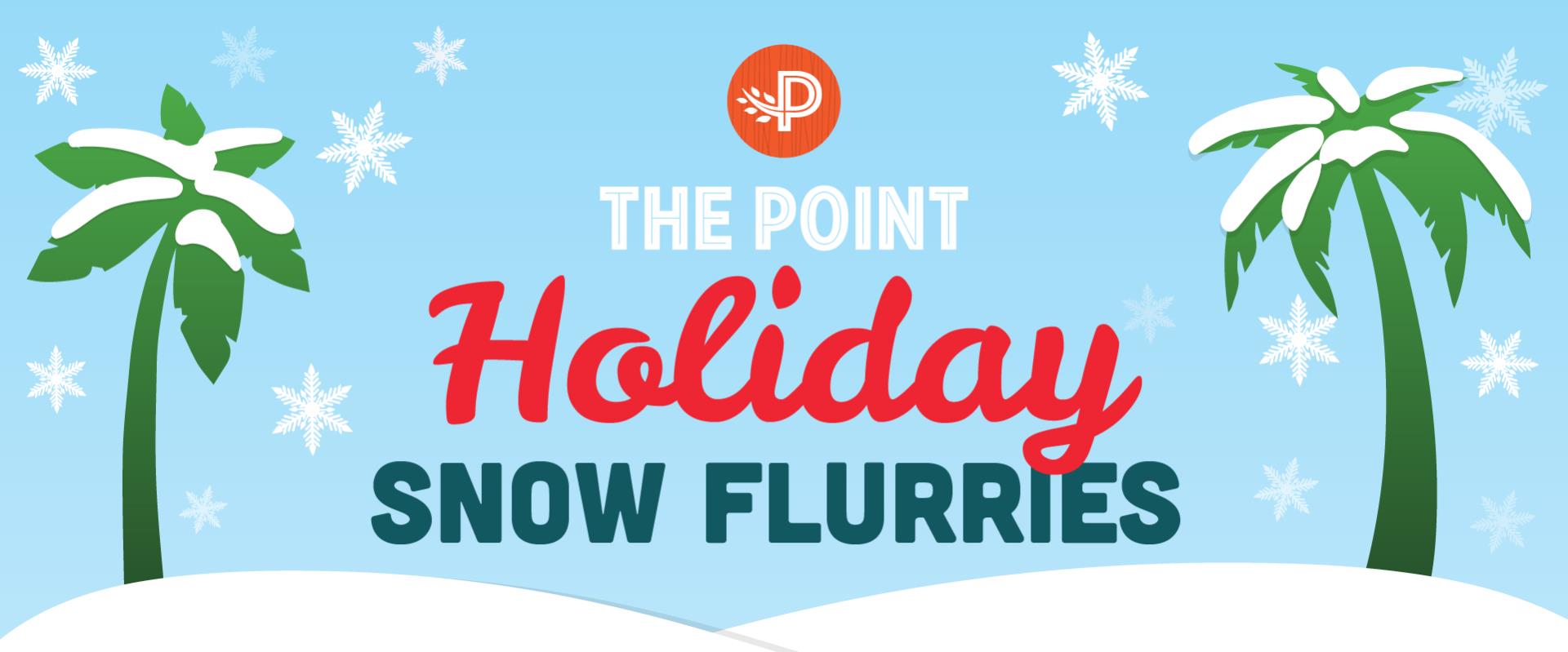 Snow Flurries The Point